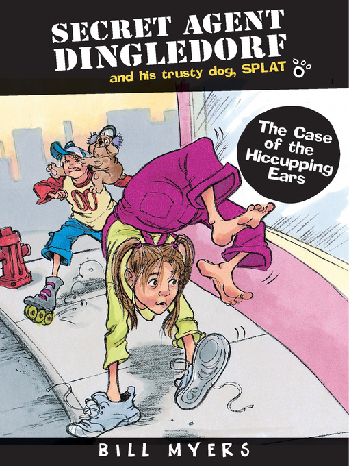 Title details for The Case of Hiccupping Ears by Bill Myers - Available